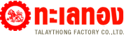 Talaythong Factory Co.,Ltd.